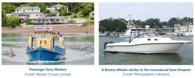 File photos: left, the Blue Ferry. Right, a Boston Whaler boat similar to the recreational vessel Onepoto Composite image with two file photos. On the left, the Blue Ferry. On the right a Boston Whaler boat similar to the recreational vessel Onepoto